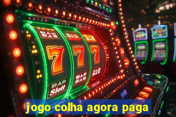 jogo colha agora paga